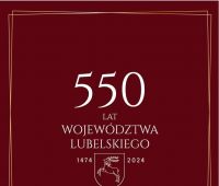Konferencja „550 lat województwa lubelskiego (1474-2024)”
