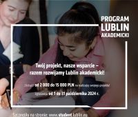 V edycja programu „Lublin Akademicki” - nabór wniosków