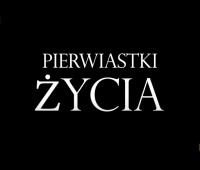 Reportaż - "Pierwiastki Życia"