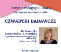 Instytut Pedagogiki UMCS zaprasza na spotkanie z cyklu...