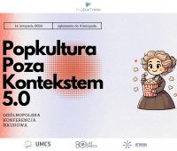 Konferencja "Popkultura poza kontekstem 5.0"