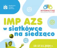 Integracyjne Mistrzostwa Polski - siatkówka na siedząco