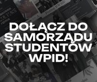 Dołącz do samorządu studentów WPiD!