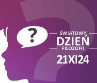 Światowy Dzień Filozofii 2024