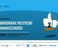 Konferencja "Komunikowanie polityczne w...