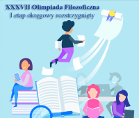 XXXVII Olimpiada Filozoficzna - I etap okręgowy...