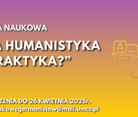 Konferencja "Współczesna humanistyka - teoria czy...