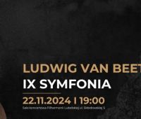 Nadchodzi wielka muzyczna uczta! IX Symfonia Beethovena