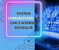 System COMARCH EZD na UMCS wspiera edukację – umowa...