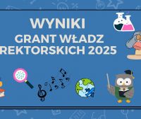 Wyniki Grantu Władz Rektorskich na rok 2025