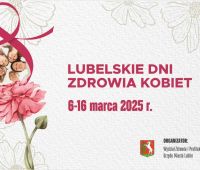  Lubelskie Dni Zdrowia Kobiet na Wydziale Pedagogiki i...