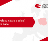 Co Polacy mówią o sobie? Nowe dane Europejskiego Sondażu...