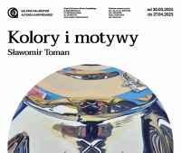  Kolory i motywy | wystawa prof. dr. hab. Sławomira Tomana