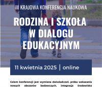 KRAJOWA KONFERENCJA NAUKOWA: RODZINA I SZKOŁA W DIALOGU...