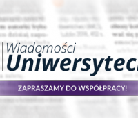 Nabór tekstów do „Wiadomości Uniwersyteckich” - zmiana!