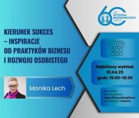 „Kierunek SUKCES – inspiracje od praktyków biznesu i...