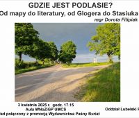 „Gdzie jest Podlasie? Od mapy do literatury, od Glogera...
