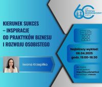 „Kierunek SUKCES – inspiracje od praktyków biznesu i...