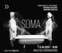 JUŻ W TĘ NIEDZIELĘ! - premiera spekatklu "SOMA"