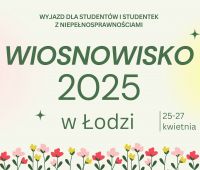Wiosnowisko dla studentów z niepełnosprawnościami w Łodzi
