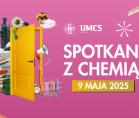 Spotkania z Chemią - warsztaty i pokazy
