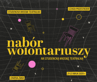 Zostań wolontariuszem Studenckiej Wiosny Teatralnej! 