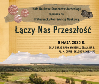 ŁĄCZY NAS PRZESZŁOŚĆ - II KONFERENCJA STUDENCKA