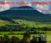 Zapraszamy na wystawę „Wyzwanie dla każdego - Korona Gór...
