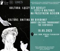 Konferencja „KULTURA: łączy czy dzieli? Czyli o kulturze...
