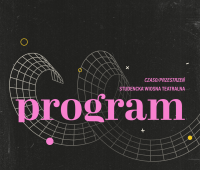 Program Studenckiej Wiosny Teatralnej