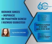 „Kierunek SUKCES – inspiracje od praktyków biznesu i...