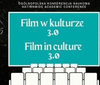 Ogólnopolska konferencja "Film w kulturze 3.0"