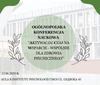 Ogólnopolska Konferencja Naukowa “Aktywacja! Czas na...