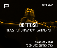 OBFITOŚĆ – finałowe pokazy performansów w Chatce Żaka