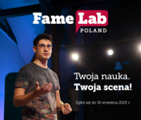 Trwa nabór zgłoszeń do konkursu FameLab Poland 2025