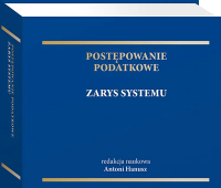 Postępowanie podatkowe. Zarys systemu