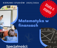 Matematyka w finansach - studia II stopnia na WMFiI!