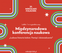 Międzynarodowa Konferencja Naukowa "Ludowe historie...