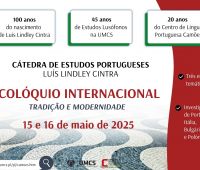 Colóquio Internacional da Cátedra Luís Lindley Cintra da...