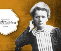 Ścieżkami życia Marii Curie-Skłodowskiej - konkurs