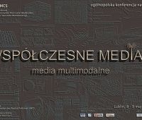 Konferencja: Współczesne Media 9 – media multimodalne