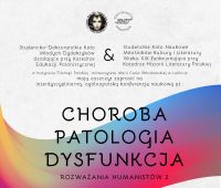 Choroba - Patologia - Dysfunkcja. Rozważania Humanistów 2...