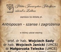 Antropocen - szanse i zagrożenia. Polskie Towarzystwo...