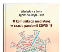  O komunikacji medialnej w czasie pandemii COVID-19 -...