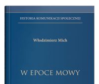  W epoce mowy t. 2: Egalitaryzm. Historia komunikacji...