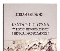  Renta polityczna w teorii ekonomicznej i historii...