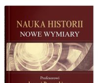  Nauka historii - nowe wymiary - red. Mariusz Mazur, Ewa...