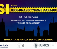 V Edycja „CSI, czyli kryminalne zagadki UMCS”
