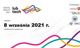 „LubTech-Digital Health 2021” – konferencja