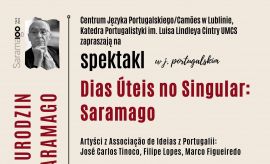 Zapraszamy na spektakl „Dias Úteis no Singular: Saramago”!